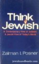 79973 Think Jewish: A Contemporary View of Judaism, a Jewish View of Today™s World